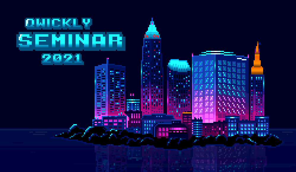 Qwickly Seminar 2021